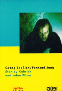 Stanley Kubrick und seine Filme