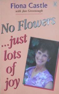 No Flowers...Just Lots of Joy