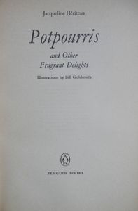 Potpourris and Other Fragrant Delights