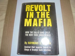 Revolt in the Mafia: How the Gallo Gang Split the New York Underworld