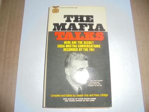 The Mafia Talks: Here are the Secret Cosa Nostra Conversations Recorded by the FBI!