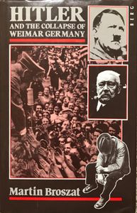 Hitler and the Collapse of Weimar Germany