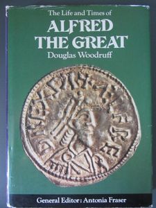 The Life and Times of Alfred the Great