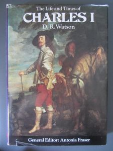 The Life and Times of Charles I