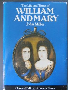 The Life and Times of William and Mary