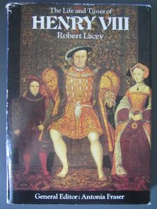 The Life and Times of Henry VIII