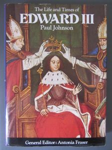 The Life and Times of Edward III