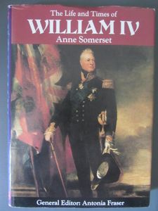 The Life and Times of William IV