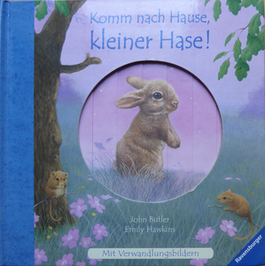Komm Nach Hause, Kleiner Hase!
