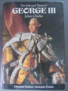 The Life and Times of George III