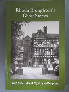 Rhoda Broughton's Ghost Stories and Other Tales of Mystery and Suspense