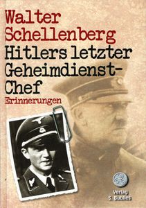 Hitlers Letzter Geheimdienst-Chef