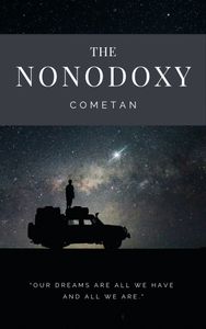 The Nonodoxy: The Principles of Epistemology & Ethics