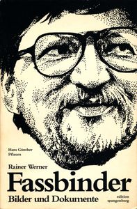 Rainer Werner Fassbinder: Bilder und Dokumente