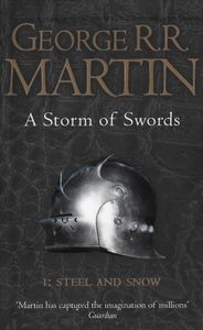 A Storm of Swords - 1: Steel and Snow