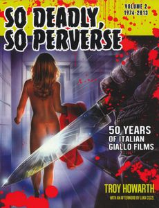 So Deadly, So Perverse: Volume 2 1974-2013