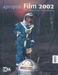 Apropos: Film 2002 - Das Jahrbuch der DEFA-Stiftung