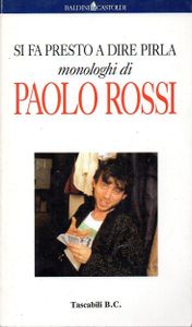 Si fa presto a dire pirla
