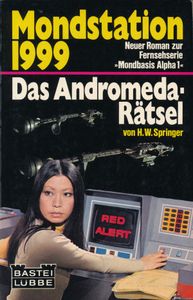 Mondstation 1999: Das Andromeda-Rätsel