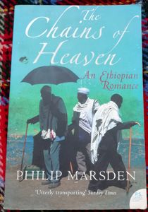 The Chains of Heaven: An Ethiopian Romance