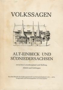 Volkssagen aus Alt-Einbeck und Südniedersachsen