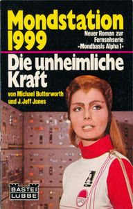 Mondstation 1999: Die Unheimliche Kraft