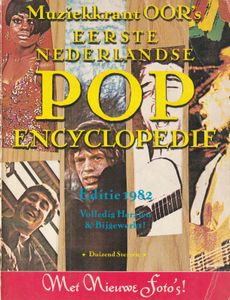 Muziekkrant Oor's Eerste Nederlandse Pop Encyclopedie Editie 1982