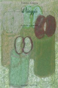Il viaggio: E' viàz