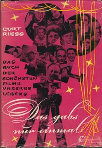 Das gabs nur einmal: Das Buch der schönsten Filme unseres Lebens