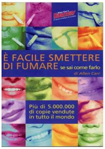 E' facile smettere di fumare: Se sai come farlo