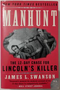 Manhunt: The 12-Day Chase For Lincoln's Killer