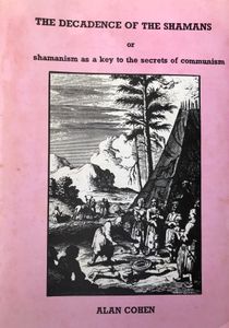 The Decadence Of The Shamans