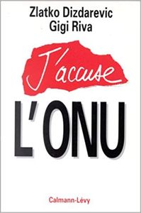 J'accuse l'ONU