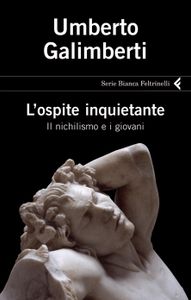 L'ospite inquietante: Il nichilismo e i giovani
