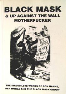 Black Mask & Up Against The Wall Motherfucker