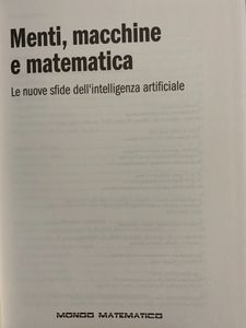 Menti, Macchine e Matematica. Le Nuove Sfide Dell'Intelligenza Artificiale