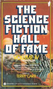 The Science Fiction Hall of Fame: Volume IV: Nebula Award Winners 1970-1974