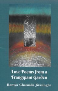Love Poems From A Frangipani Garden
