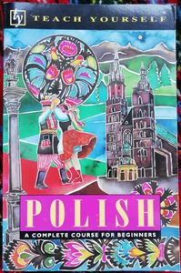 Polish: A Complete Course for Beginners