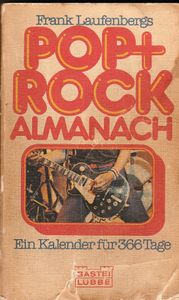 Frank Laufenbergs Pop + Rock Almanach: Ein Kalender für 366 Tage