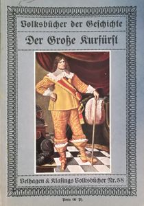 Volksbücher der Geschichte: Der Große Kurfürst