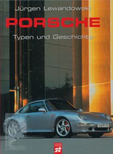 Porsche: Typen und Geschichte