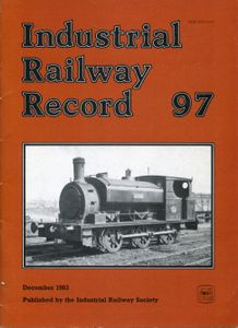 Industrial Railway Record 97
