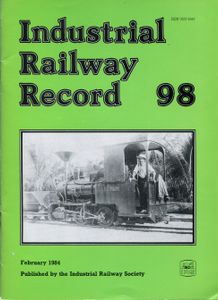Industrial Railway Record 98