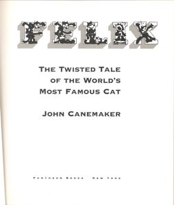Felix: The Twisted Tale of the World's Most Famous Cat