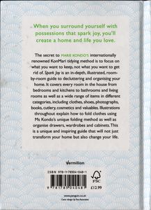 Spark Joy: An Illustrated Guide To The Japanese Art Of Tidying