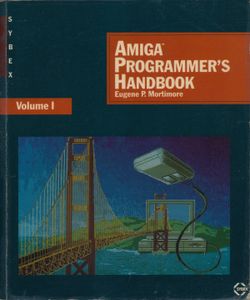 Amiga Programmer's Handbook: Volume I