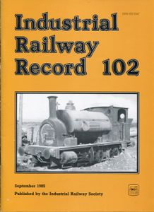 Industrial Railway Record 102