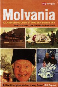 Molvania: A Land Untouched By Modern Dentistry