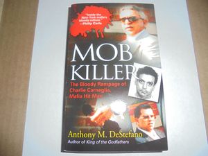 Mob Killer: The Bloody Rampage of Charlie Carneglia, Mafia Hit Man